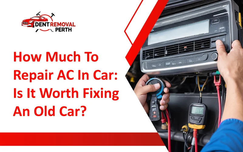 How Much to Fix Car AC in Perth? | Complete Cost Guide 2026