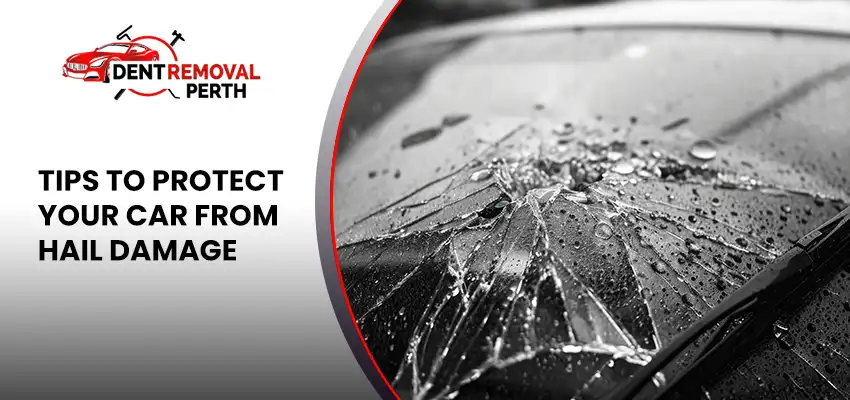 Protect Your Car From Hail Damage